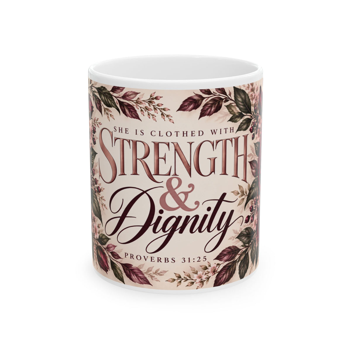 Strength & Dignity Floral Mug | Proverbs 31:25