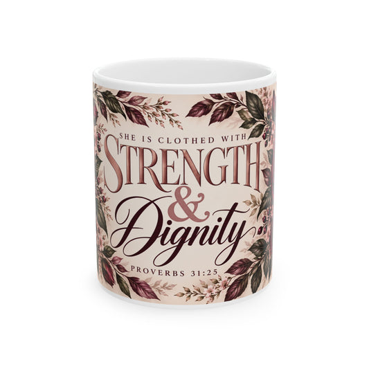 Strength & Dignity Floral Mug | Proverbs 31:25