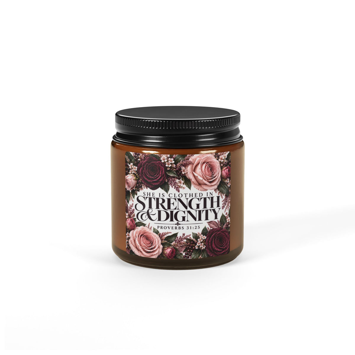 Strength & Dignity Soy Candle — Amber Jar, Floral Scent (Proverbs 31 Quote)