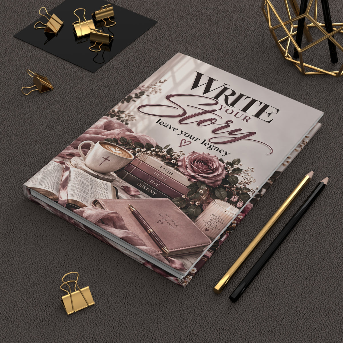 Write Your Story, Leave Your Legacy | Christian Hardcover Journal