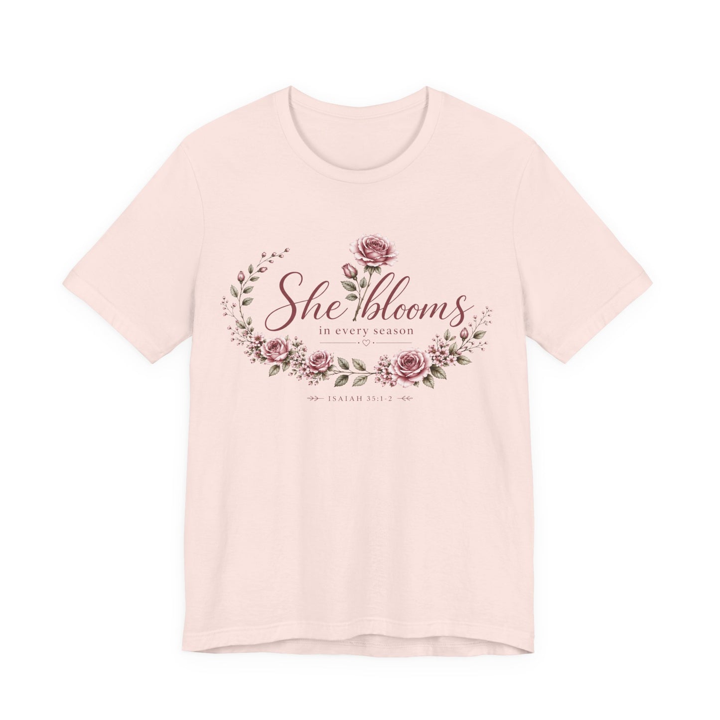 She Blooms in Every Season™ | Signature Floral Faith Tee