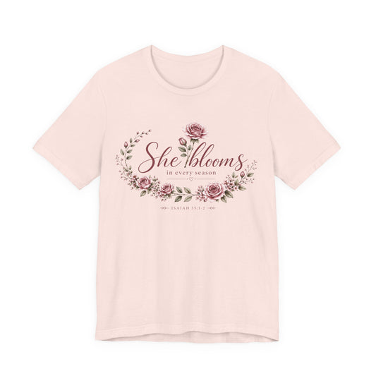 She Blooms in Every Season™ | Signature Floral Faith Tee