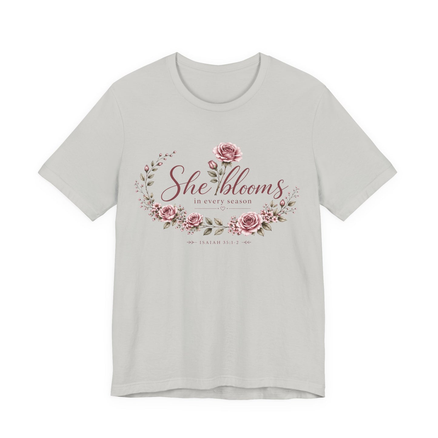 She Blooms in Every Season™ | Signature Floral Faith Tee